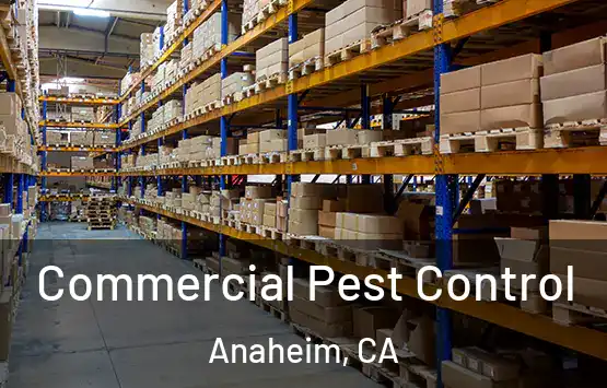  Commercial Pest Control Anaheim, CA