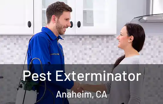  Pest Exterminator Anaheim, CA